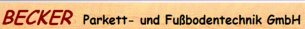 Bodenleger Hessen: BECKER Parkett- und Fußbodentechnik GmbH